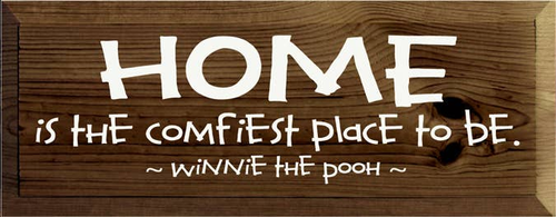 Home is the Comfiest Place Pooh Wood Sign