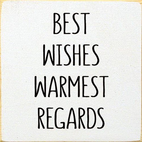 Best Wishes Warmest Regards Wood Sign