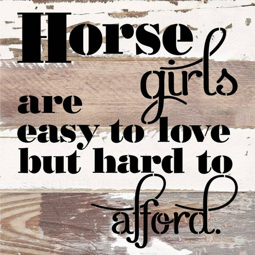 Horse girls are easy to love but hard to... Wall Sign