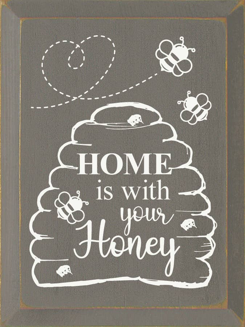 Home is with your honey (Bee hive)