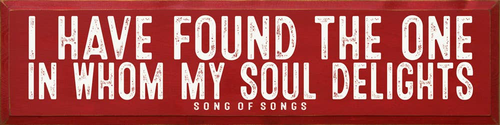 I Have Found The One In Whom My Soul Delights - Song Of Song