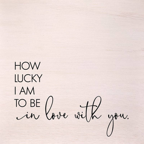 How lucky I am to be in love with you... Wall Art