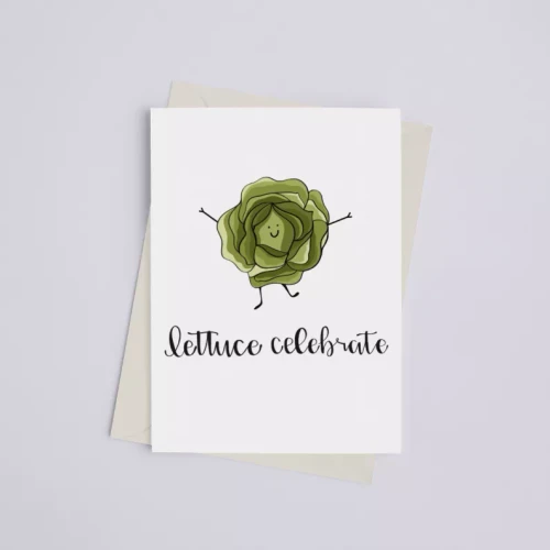 Lettuce Celebrate - Greeting Card