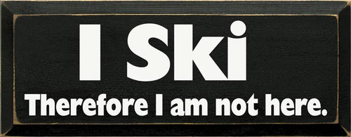 I Ski Wood Sign