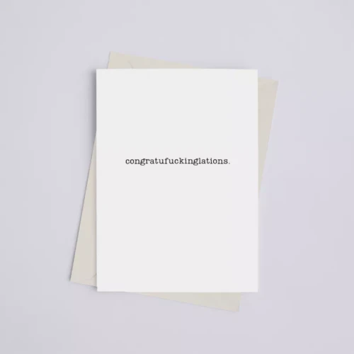 Congratufuckinglations - Greeting Card