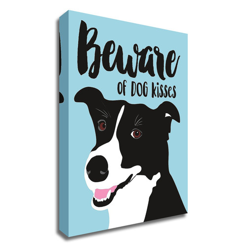 "Beware Of Dog Kisses" Wrapped Canvas Print Wall Art