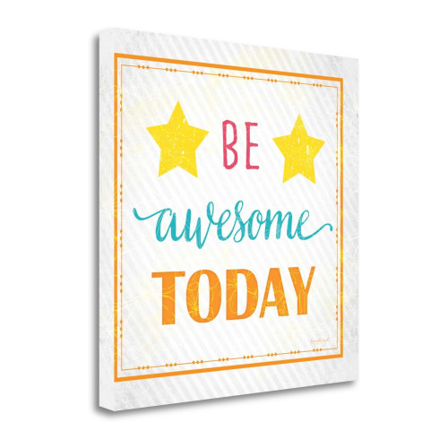 Be Awesome Today 2 Wrapped Canvas Print Living Room Wall Art