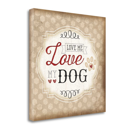 Love Me Love My Dog 1 Wrapped Canvas Print Living Room Wall Art