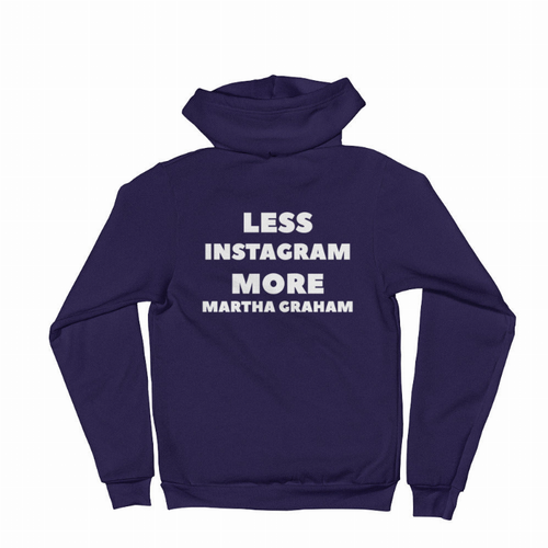 Less Instagram More Martha Graham Sweatshirt