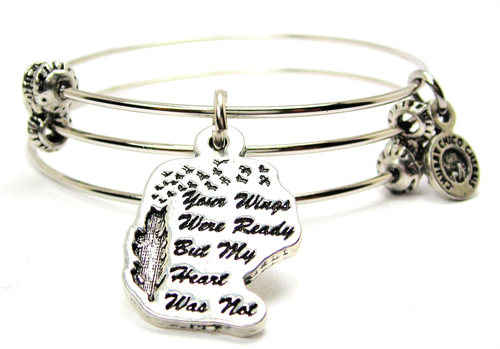 Your Wings Were Ready But My Heart Was Not Triple Style Bangle Bracelet