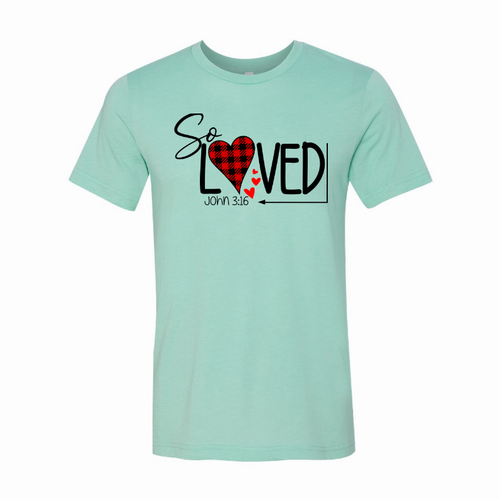So Loved John 3:16 T-Shirt