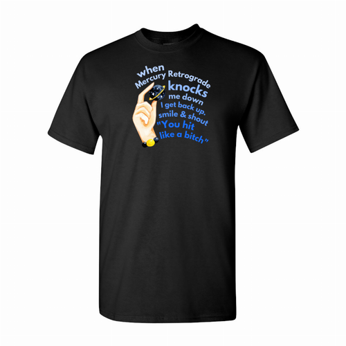Mercury Retrograde Knocks T-Shirt
