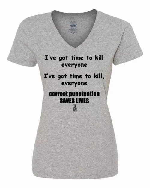 Correct Punctuation Saves Lives Ladies shirt Small