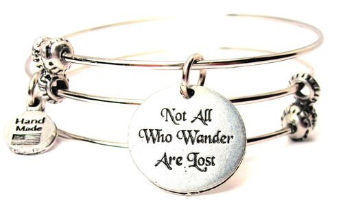 Not All Who Wander Are Lost Triple Style Bangle Bracelet
