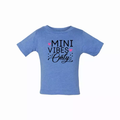 Mini Vibes only (Baby) T-Shirt