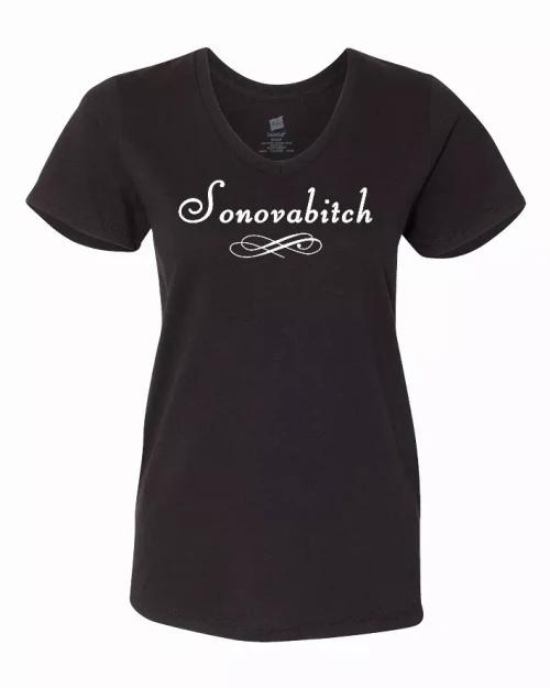 Sonovabitch ladies shirt Small