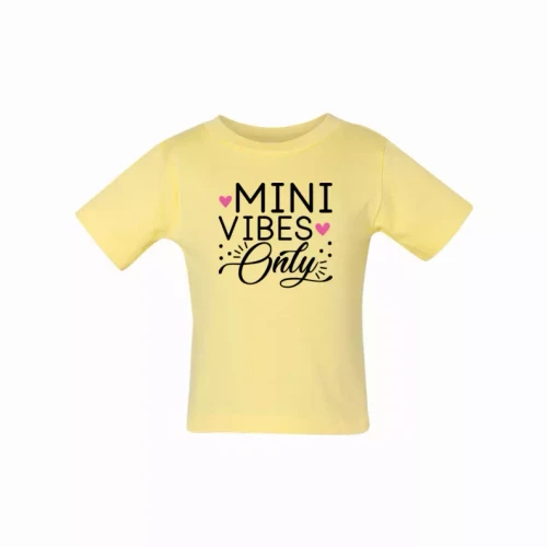 Mini Vibes only (Baby) T-Shirt