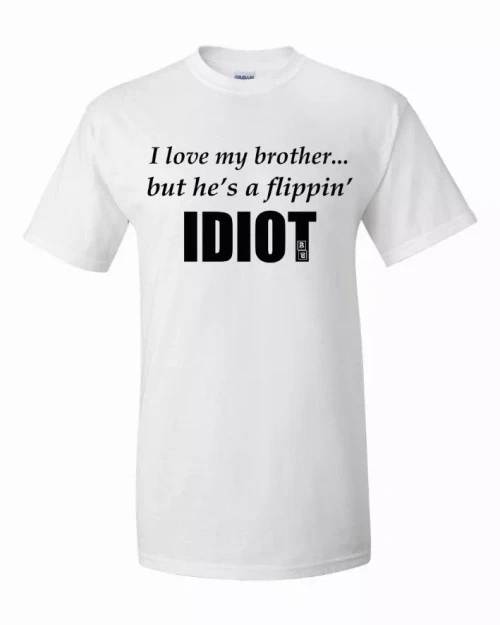 I love my brother...but he's a flippin idiot youth t-shirt  Youth Medium