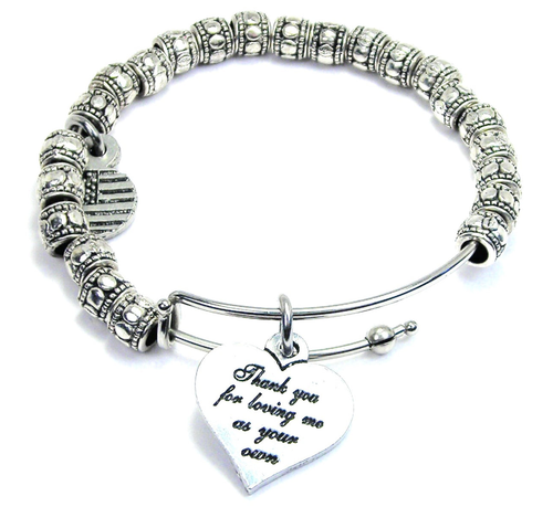 Thank You For Loving Me As Your Own Metal Beaded Bangle Bracelet