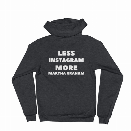 Less Instagram More Martha Graham Sweatshirt