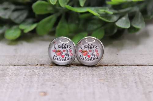 Coffee is my Valentine's || Stud Earrings