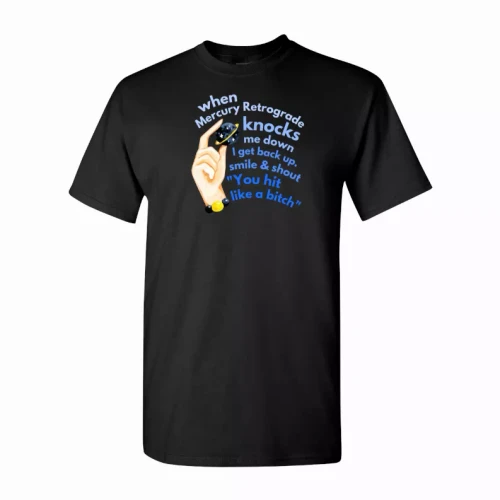 Mercury Retrograde Knocks T-Shirt