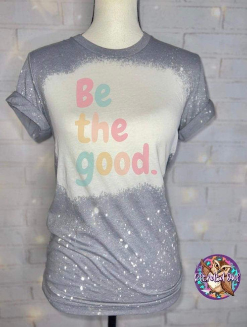 Mission of the Month: Be The Good Bleached Graphic Tee