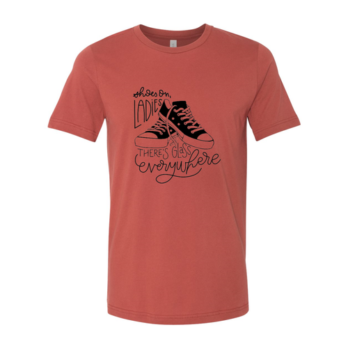 Put Your Shoes on Ladies T-Shirt