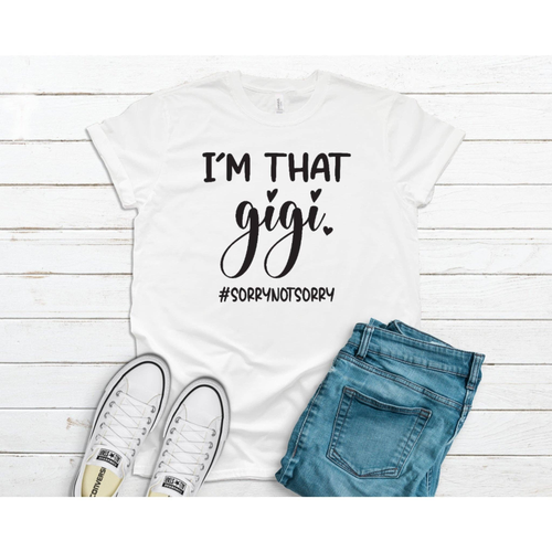 I'm That Gigi T-shirt