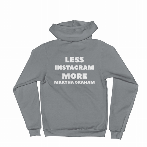 Less Instagram More Martha Graham Sweatshirt