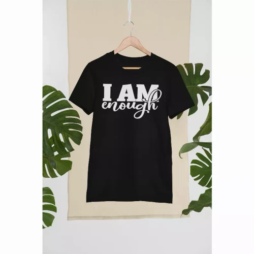 I Am Enough Inspirational T-Shirt