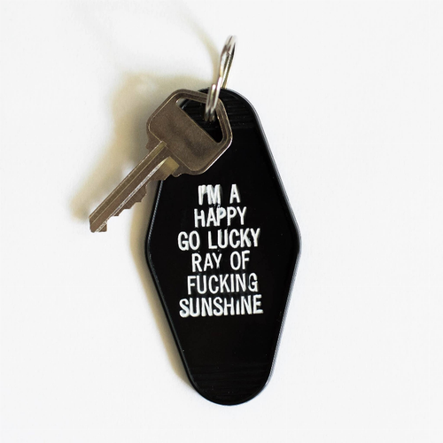 I'm A Happy Go Lucky Ray Of Fucking Sunshine Keytag