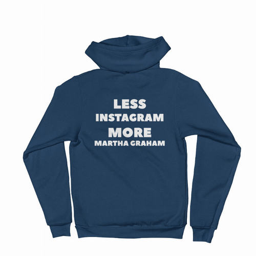 Less Instagram More Martha Graham Sweatshirt