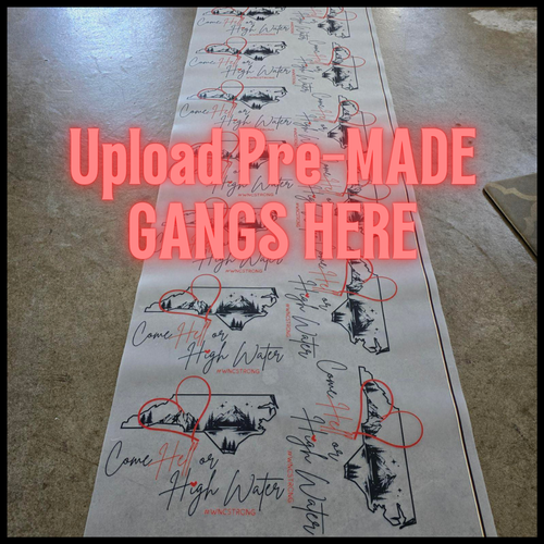 Upload Your Pre-Made DTF Gang Sheet Transfer