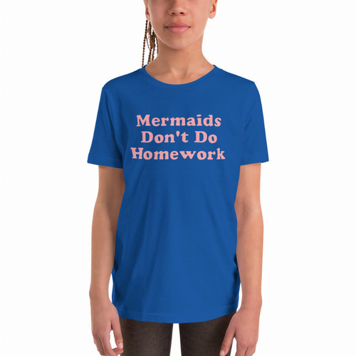 Mermaids Don't Do Homework Kids Tee