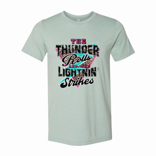 The Thunder Rolls T-Shirt