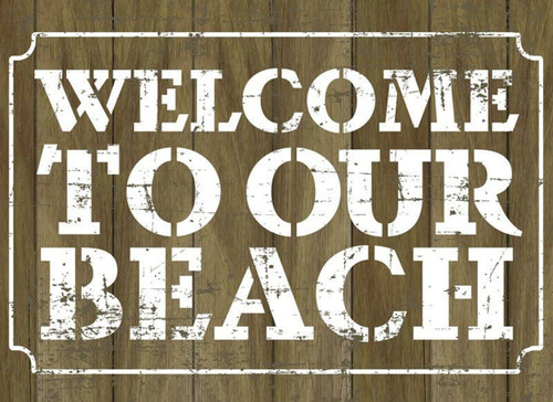 Welcome to Our Beach... Wall Sign