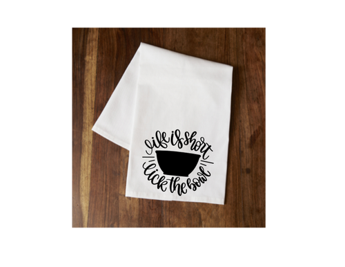 Life is Short Tea Towel
