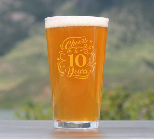 Cheers 10  Pint Glass for Beer - 10th Anniversary Gifts