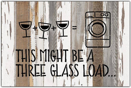 This might be a three glass load......  1 Wall Sign
