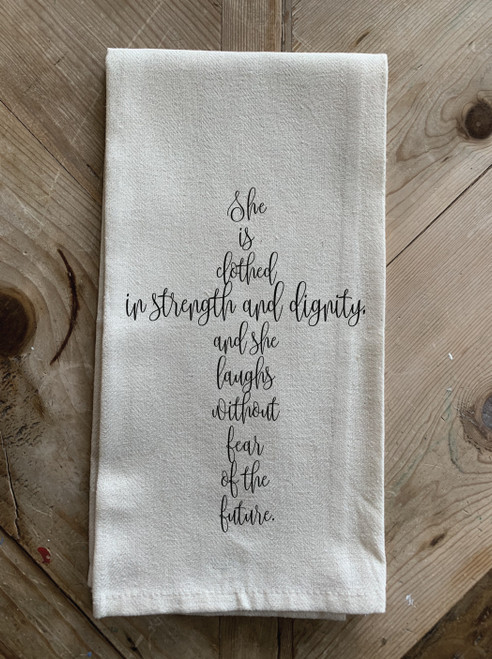 She is clothed in strength and di... / Natural Kitchen Towel