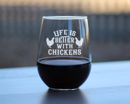 Better With Chickens Stemless Wine Glass - Chicken Gifts