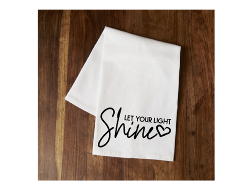 "Let Your Light Shine" Tea Towel