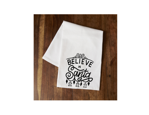"Believe in Santa" Tea Towel