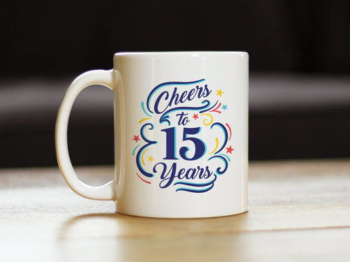 Cheers 15  Coffee Mug - 15th Anniversary Gifts