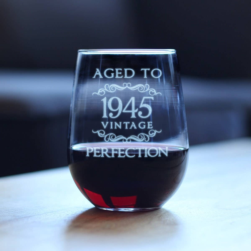 Aged to Perfection 45 Stemless Wine Glass 79th Birthday Gift
