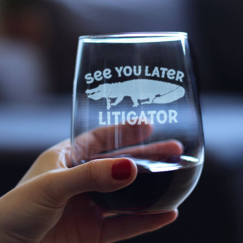 Later Litigator Stemless Wine Glass - Funny Lawyer Gifts