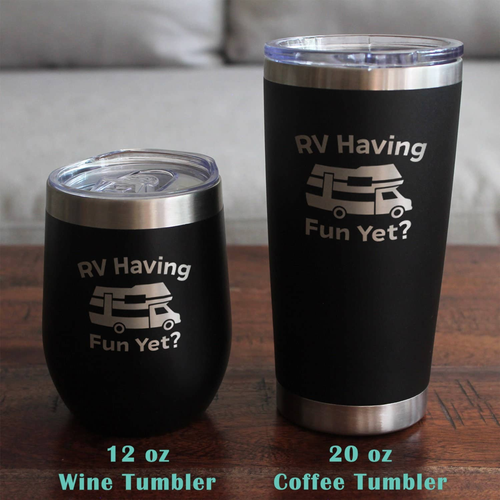 RV Having Fun Yet Stemless Wine Glass - Camper Gifts