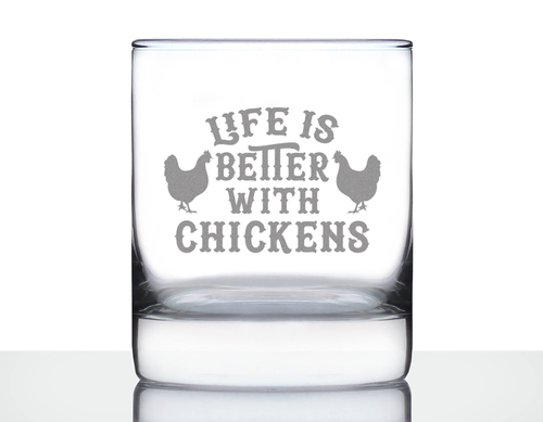 Better With Chickens Whiskey Rocks Glass - Chicken Gifts