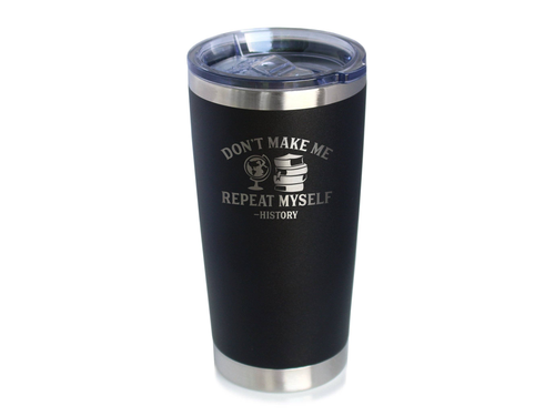 Repeat History Insulated Travel Tumbler Funny Historian Gift